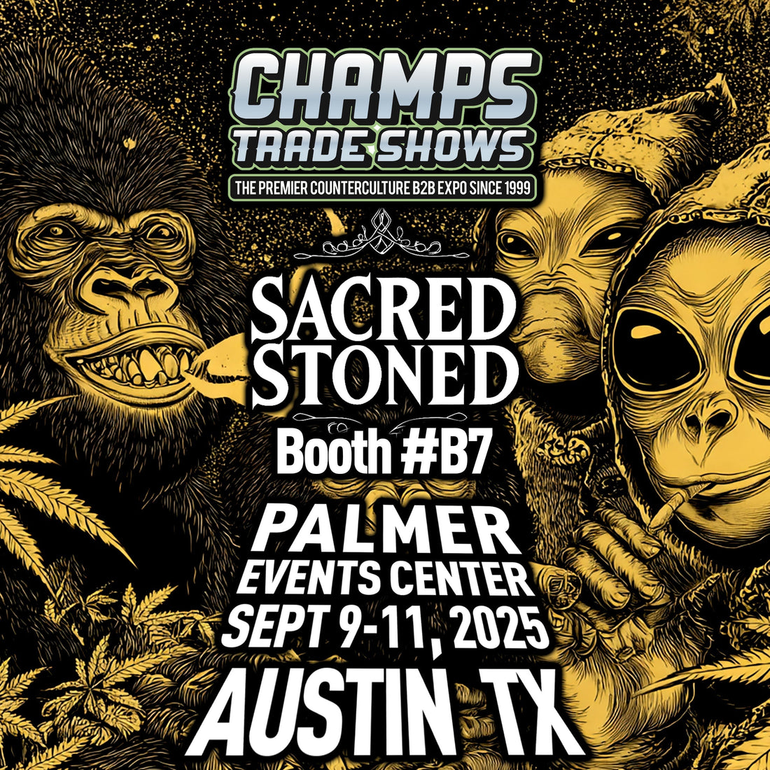 Sacred Stoned at Champs Show Austin Sept 9-11